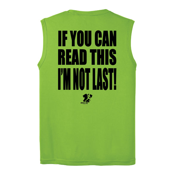 Runteez - If You Can Read This, I'm Not Last Posicharge Sleeveless Tee (Phoenix 10K)